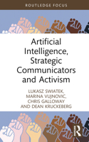 Artificial Intelligence, Strategic Communicators and Activism 1032348267 Book Cover