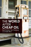 The World After Cheap Oil 1138806374 Book Cover