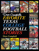 Dave Campbell's Favorite Texas College Football Stories 1623497256 Book Cover