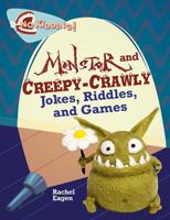 Monster and Creepy-Crawly Jokes, Riddles, and Games 0778723895 Book Cover