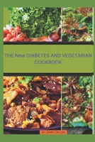 The NEW DIABETES AND VEGETARIAN COOKBOOK: Diabetes and vegetarians guiding cookbook B0CLYNFM9P Book Cover