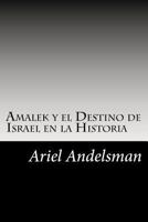 Amalek y el Destino de Israel en la Historia 1470185458 Book Cover