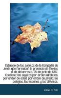 Catalogo de los sugetos de la Compañía de Jesús que formaban la provincia de Mexico el da del arrest 1116913992 Book Cover