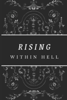 Rising Within Hell 1095604546 Book Cover