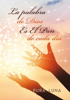 La palabra de Dios Es El Pan de cada día 1684713129 Book Cover