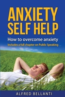Anxiety Self Help: How to overcome anxiety 1539129527 Book Cover