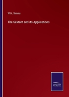 The Sextant and its Applications 3375157789 Book Cover