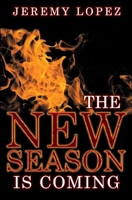 The New Season Is Coming B083XW65PB Book Cover
