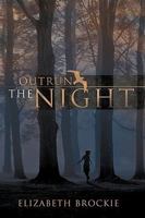 Outrun the Night 1426920660 Book Cover