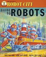 Robot City: Guide to Robots 1840116595 Book Cover