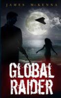 Global Raider 0992840015 Book Cover