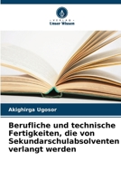 Berufliche und technische Fertigkeiten, die von Sekundarschulabsolventen verlangt werden (German Edition) 6206939944 Book Cover