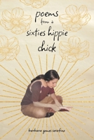 poems from a sixties hippie chick 1665308974 Book Cover