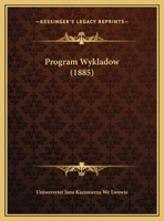 Program Wykladow (1885) 1169645925 Book Cover