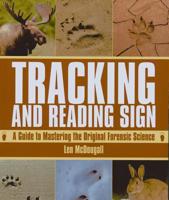Tracking and Reading Signs: A Guide to Mastering the Original Forensic Science 161608006X Book Cover