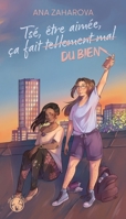 Tsé, être aimée, ça fait (tellement mal) du bien (French Edition) 2493447522 Book Cover