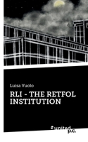 Rli - The Retfol Institution 3710356989 Book Cover