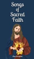 Songs of Sacred Faith 9916878579 Book Cover
