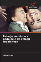 Relacje rodzinne - podejscie do relacji rodzinnych (Polish Edition) 6208430402 Book Cover