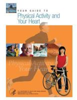 Your Guide to Physical Activity and Your Heart 1484827406 Book Cover