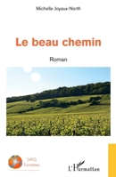 Le beau chemin: Roman (Sans Frontières) (French Edition) 2343184569 Book Cover