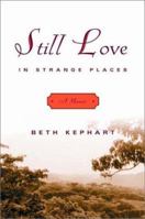 Still Love in Strange Places: A Memoir 0393324478 Book Cover