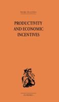 Productivity and Economic Incentives 1138861596 Book Cover