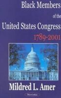 Black Members of the United States Congress: 1789-2001 1590332199 Book Cover