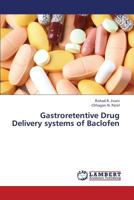 Gastroretentive Drug Delivery systems of Baclofen 3659402087 Book Cover