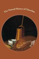 The Natural History of Chocolate 197843426X Book Cover