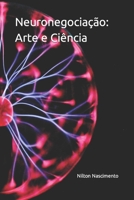 Neuronegociação: Arte e Ciência (Portuguese Edition) B0CJSXLG6T Book Cover