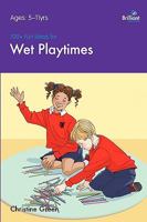 100+ Fun Ideas for Wet Playtimes 190578032X Book Cover