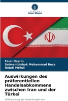 Auswirkungen des präferentiellen Handelsabkommens zwischen Iran und der Türkei 6205783215 Book Cover