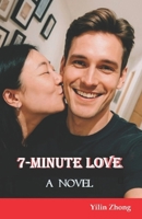 7-Minute Love: A novel 1326441019 Book Cover