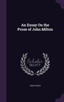 An Essay on the Prose of John Milton 1164570919 Book Cover