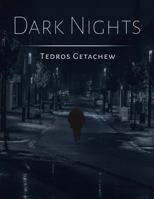 Dark Nights: A collection of deep dark poetry inspired by the pain I’ve felt in life. 1727000528 Book Cover