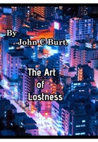 The Art of Lostness. 1715034228 Book Cover