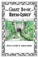 The Great Book of Retro Quest: Atlas and Bestiary B08GFT433Q Book Cover