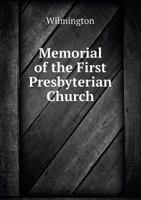Memorial of the First Presbyterian Church, Wilmington, N. C. Seventy-Fifth Anniversary. 1817-1892 1342147332 Book Cover
