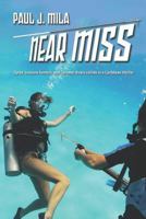 Near Miss 1479256668 Book Cover