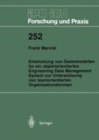 Entwicklung Von Datenmodellen Fur Ein Objektorientiertes Engineering Data Management System Zur Unterstutzung Von Teamorientierten Organisationsformen 3540633405 Book Cover