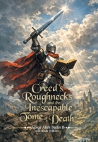 Creed's Roughnecks and the Inescapable Tome of Death B0H9BNYMHF Book Cover