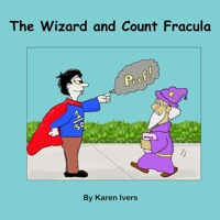 The Wizard and Count Fracula B0FL1G1WBJ Book Cover