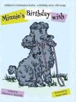 Minnie's Birthday Wish: A Birthday Story with Songs (Children's Celebration) 1039187560 Book Cover