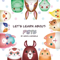 Let's learn about: Pets B0B92NWXPY Book Cover