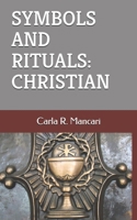 Symbols and Rituals: Christian B09HHKNQD9 Book Cover