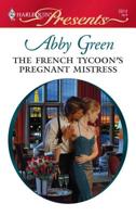 The French Tycoon's Pregnant Mistress 0373128142 Book Cover