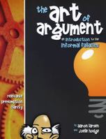 The Art of Argument: An Introduction to the Information Fallacies 1600510183 Book Cover