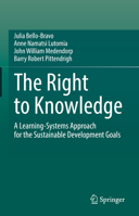 The Right to Knowledge: A Learning-Systems Approach for the SDGs 3032033594 Book Cover