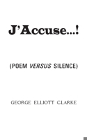 J’Accuse...!: (Poem Versus Silence) 1550969536 Book Cover